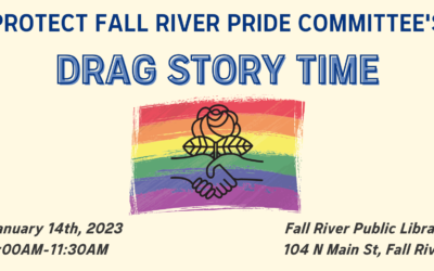Endorsement: Protect Fall River Pride Committee’s Drag Story Time
