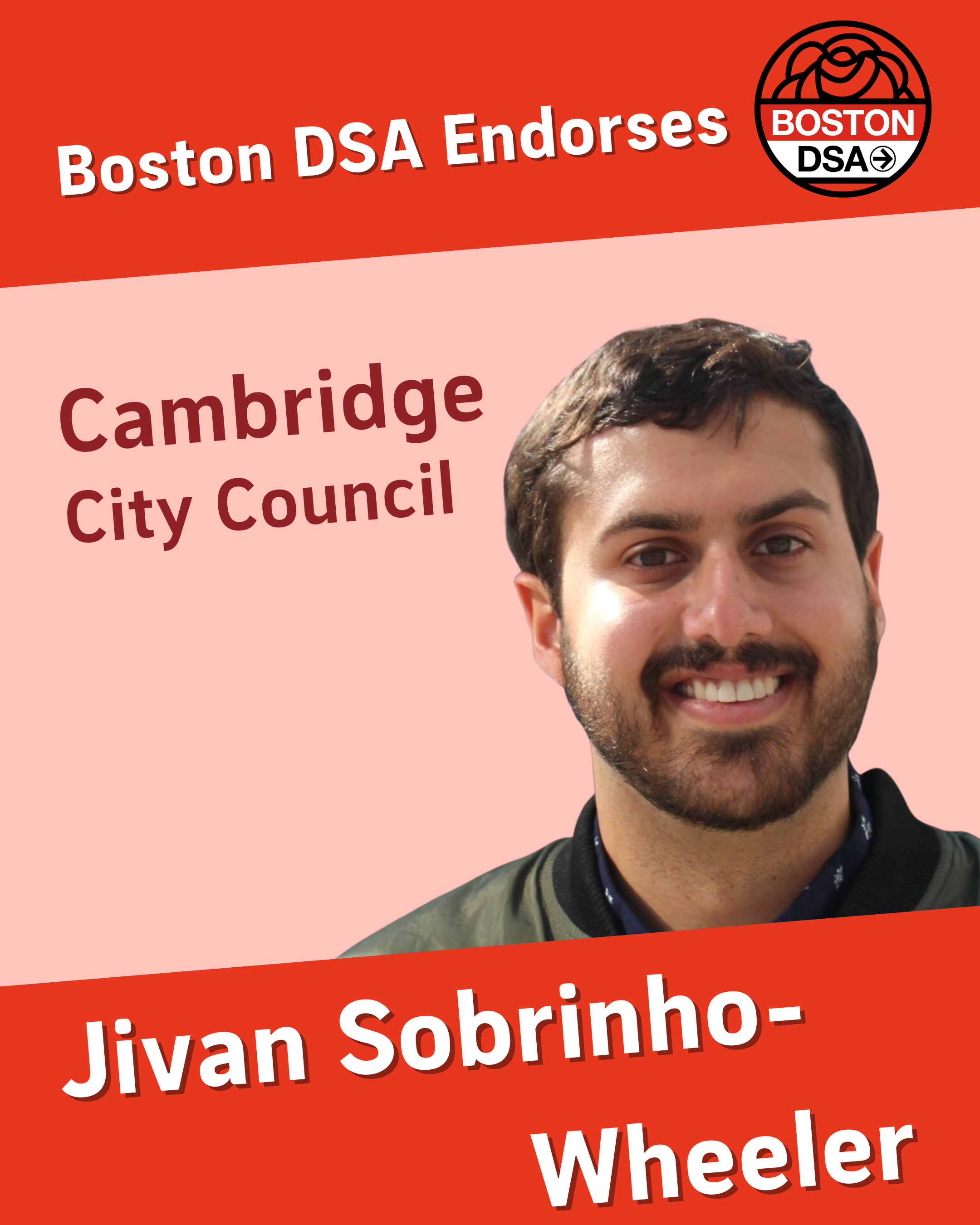 Boston DSA Endorses Cambridge City Council - Jivan Sobrinho-Wheeler