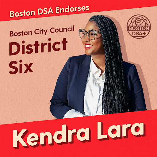 Boston DSA Endorses Boston City Council District Six - Kendra Lara