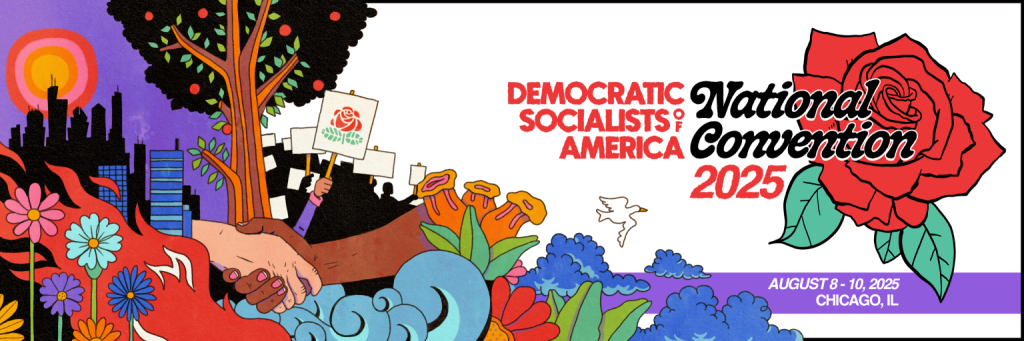 OPINION: 2025 DSA Convention – Build the Branch, Build the Party