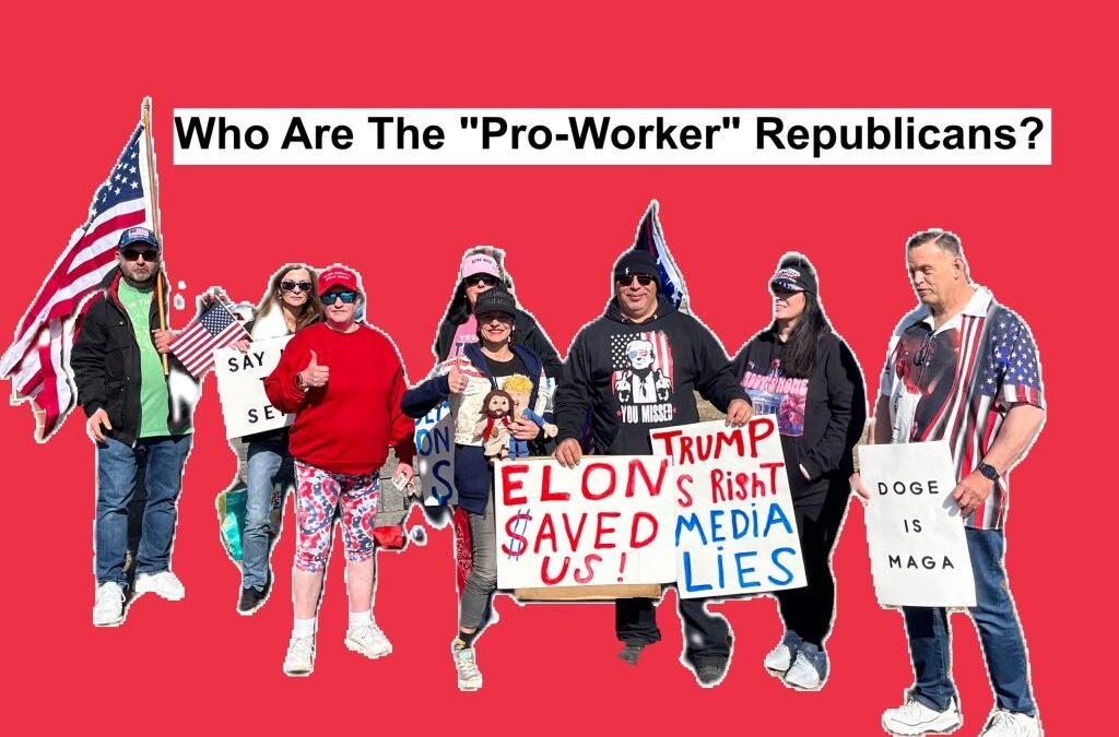 Who Are The ‘Pro-Worker’ Republicans?